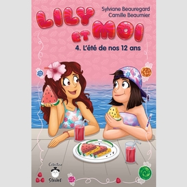 Lily et moi - tome 4