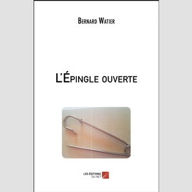 L'épingle ouverte