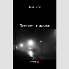 Derrière le masque