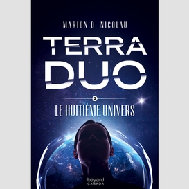 Terra duo t02 huitieme univers