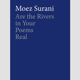 Are the rivers in your poems real