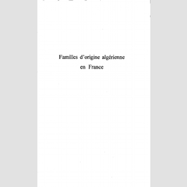 Familles d'origine algerienne en france