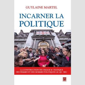 Incarner la politique