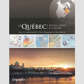 Le québec d'une carte à l'autre