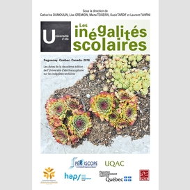 Les inégalités scolaires. actes de la 2e édition de l'université d'été francophone
