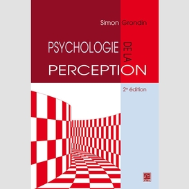 Psychologie de la perception 2e édition