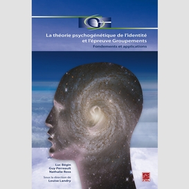 La théorie psychogénétique de l'identité et l'épreuve groupements. fondements et applications