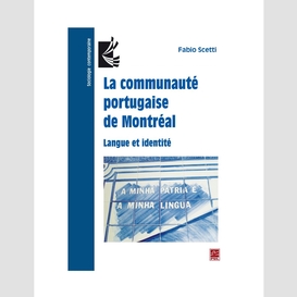 La communauté portugaise de montréal. langue et identité