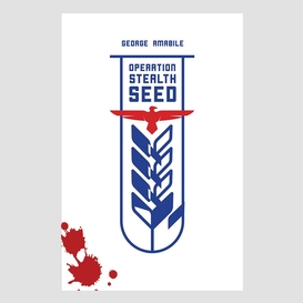 Operation stealth seed