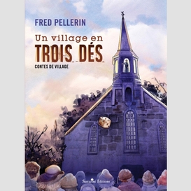 Un village en trois dés