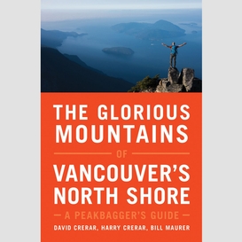 The glorious mountains of vancouver's north shore