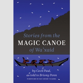Stories from the magic canoe of wa'xaid