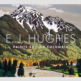 E. j. hughes paints british columbia
