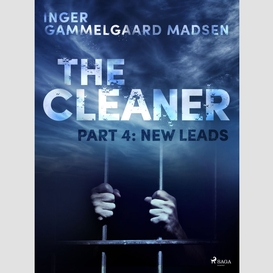 The cleaner 4: new leads