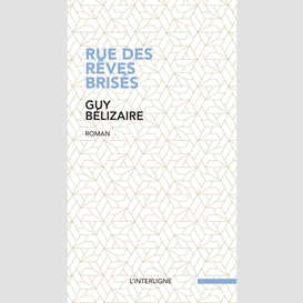 Rue des rêves brisés