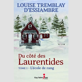 Du côté des laurentides, tome 1