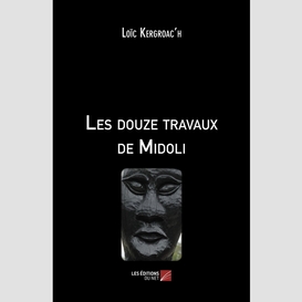 Les douze travaux de midoli