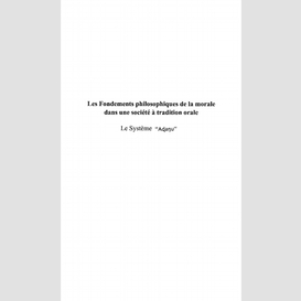 Les fondements philosophiques de la morale dans une société à tradition orale