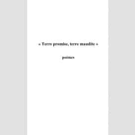 Terre promise terre maudite