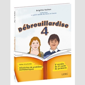 Debrouillardise vol.4 cahier d'activites