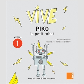 Vive piko le petit robot