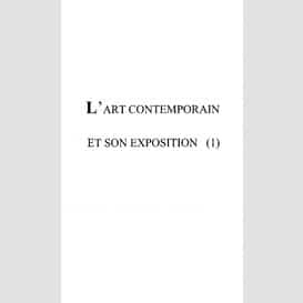 Art contemporain et son exposition