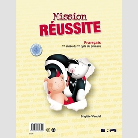 Mission reussite 1re annee cahier