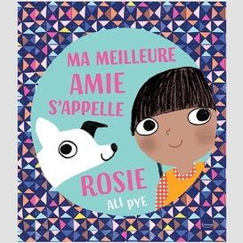 Ma meilleure amie s'appelle rosie