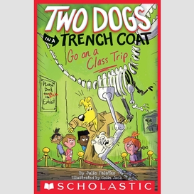 Two dogs in a trench coat go on a class trip (two dogs in a trench coat #3)