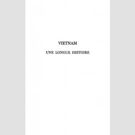 Vietnam une longue histoire