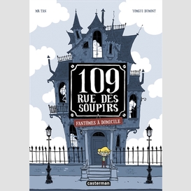109 rue des soupirs -fantomes a domicile