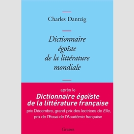 Dict egoiste de la litterature mondiale