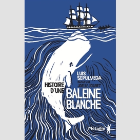 Histoire d'une baleine blanche