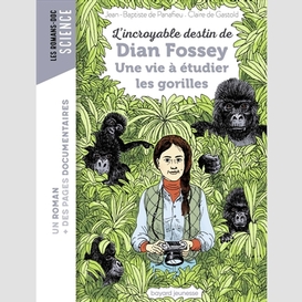 Dian fossey une vie a etudier gorilles