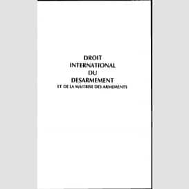 Drolt international du desarmement et de la maîtrise des armements