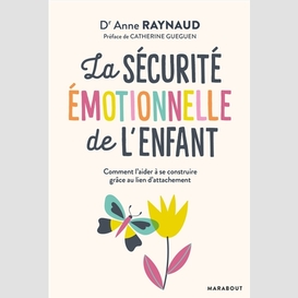 Securite emotionnelle de l'enfant (la)