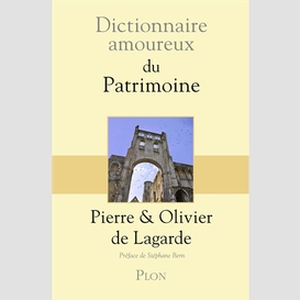 Dictionnaire amoureux du patrimoine