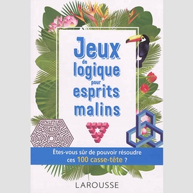 Jeux de logique pour esprits malins