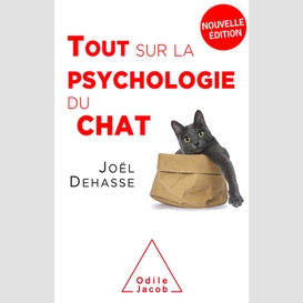 Tout sur la psychologie du chat