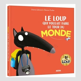 Loup qui voulait faire le tour du monde