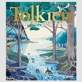 Tolkien createur de la terre du milieu