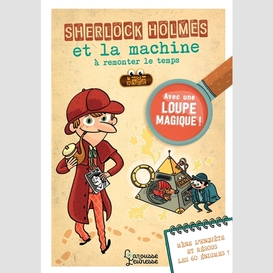 Sherlock holmes et la machine a remonter