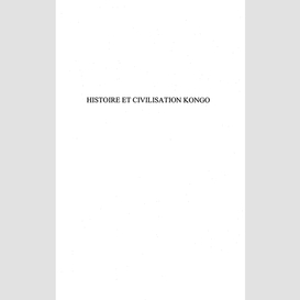 Histoire et civilisation kongo