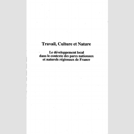 Travail, culture et nature