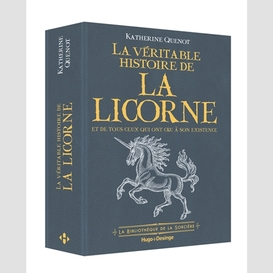 Veritable histoire de la licorne -la