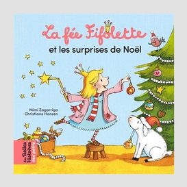 Fee fifolette et les surprises de noel