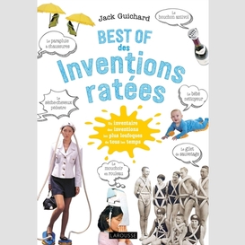 Best of des inventions ratees