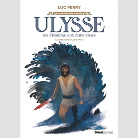Ulysse ou l homme aux mille ruses