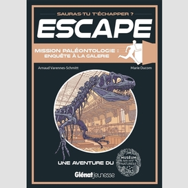 Escape mission paleontologie