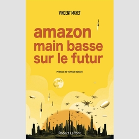 Amazon main basse sur le futur